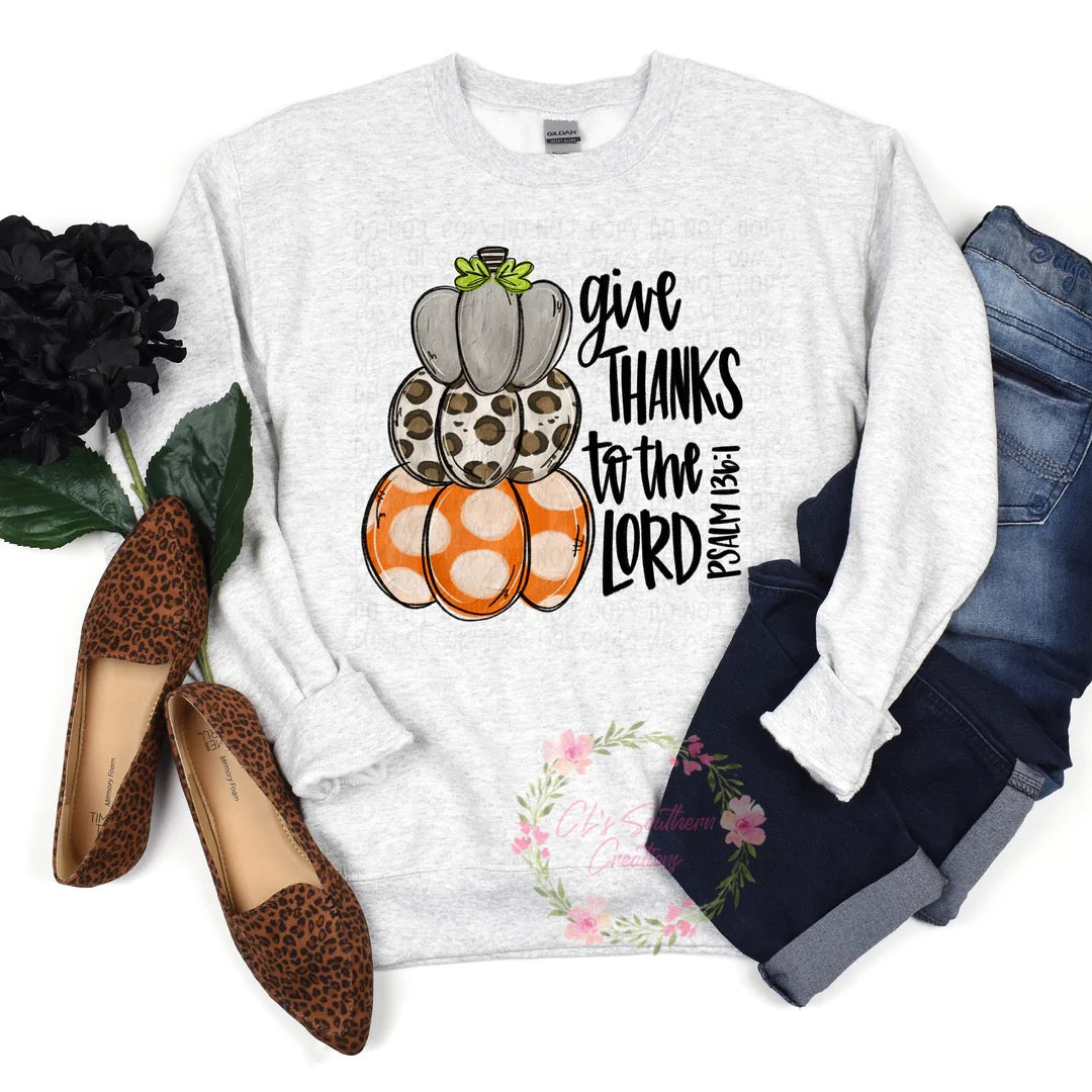 Give Thanks To The Lord Sweatshirt