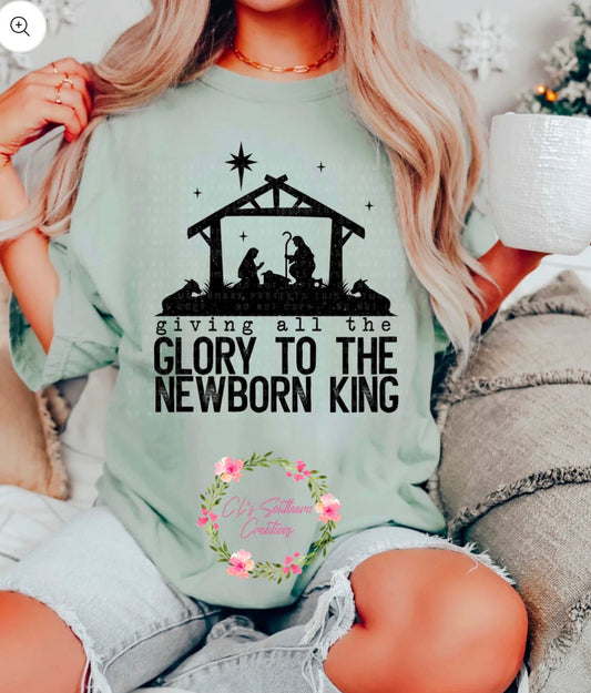 Giving All The Glory To The New Born King